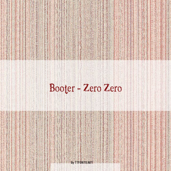 Booter - Zero Zero example