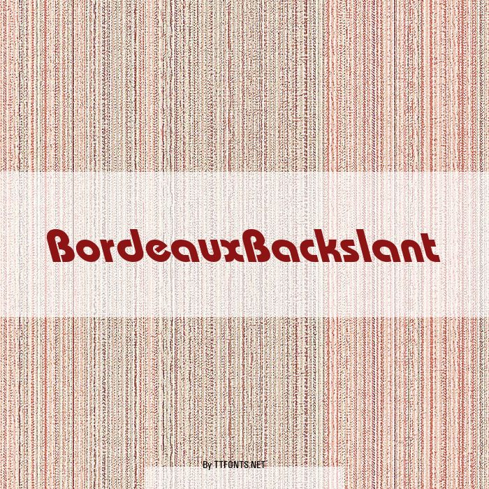 BordeauxBackslant example