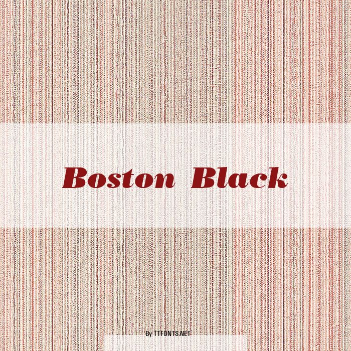 Boston Black example