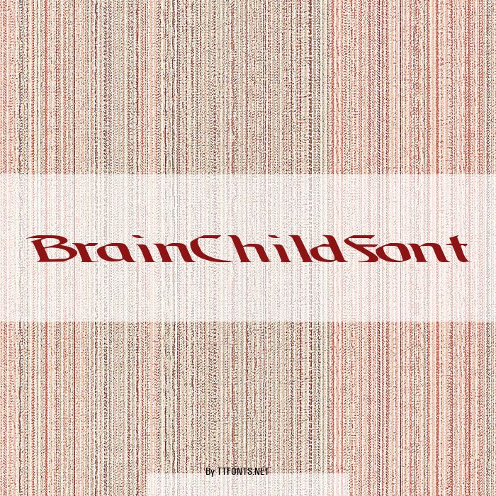 BrainChildFont example