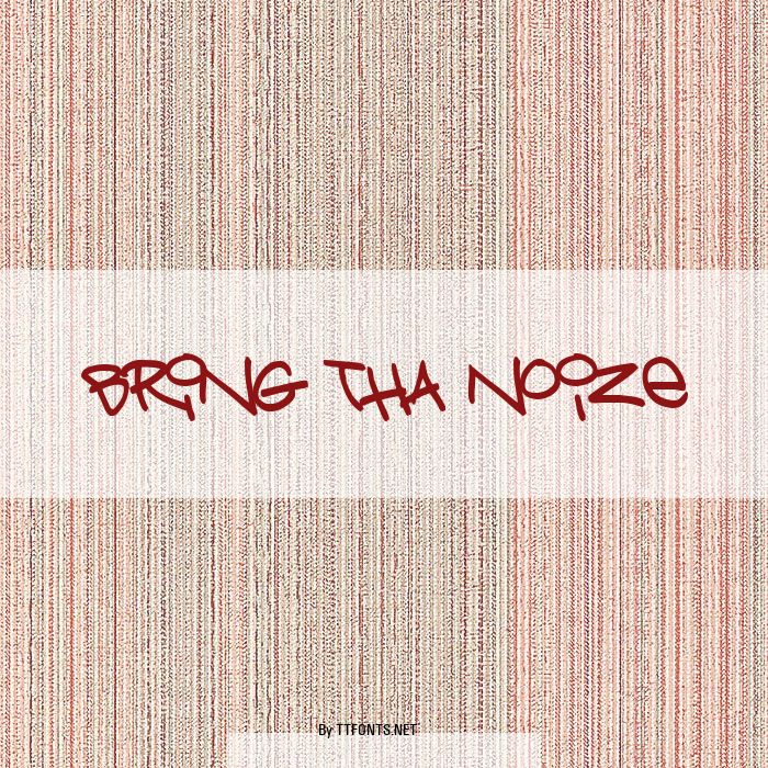 Bring tha noize example