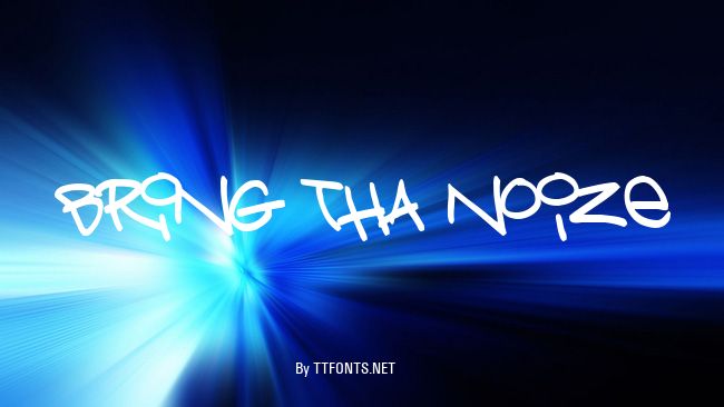 Bring tha noize example