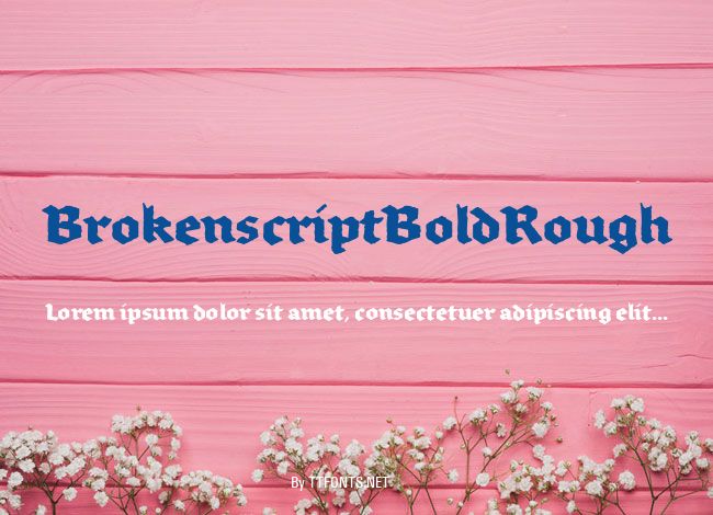BrokenscriptBoldRough example