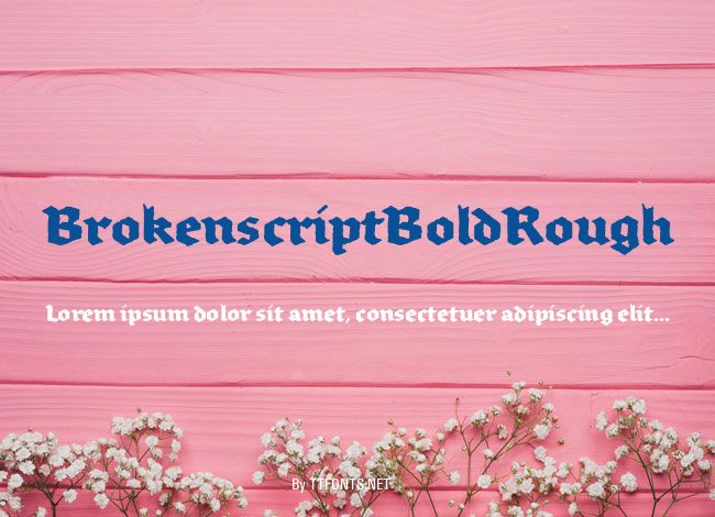 BrokenscriptBoldRough example
