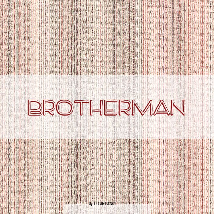 BrotherMan example