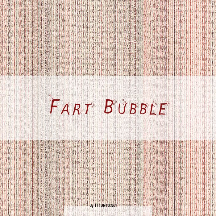 Fart Bubble example