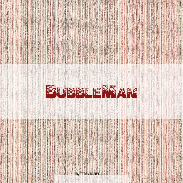 BubbleMan example