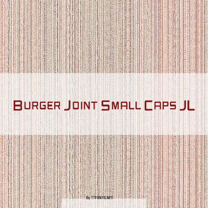 Burger Joint Small Caps JL example