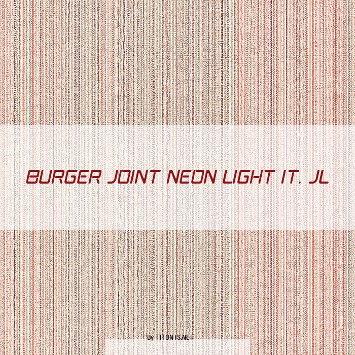 Burger Joint Neon Light It. JL example
