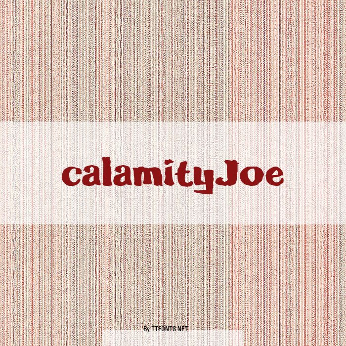 calamityJoe example