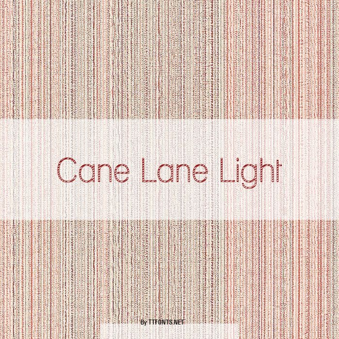 Cane Lane Light example