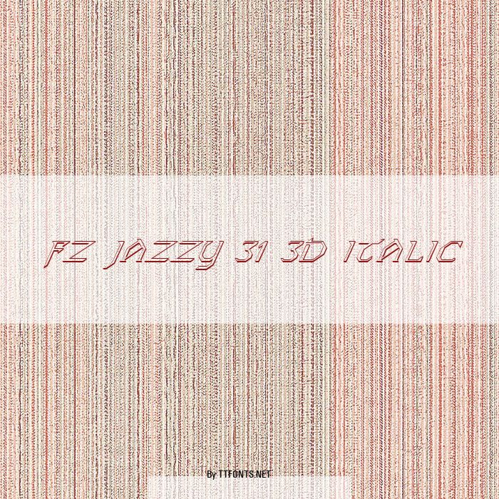 FZ JAZZY 31 3D ITALIC example