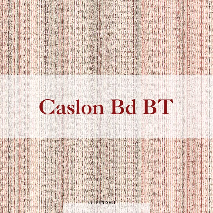 Caslon Bd BT example