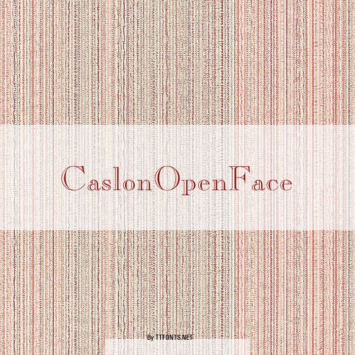 CaslonOpenFace example