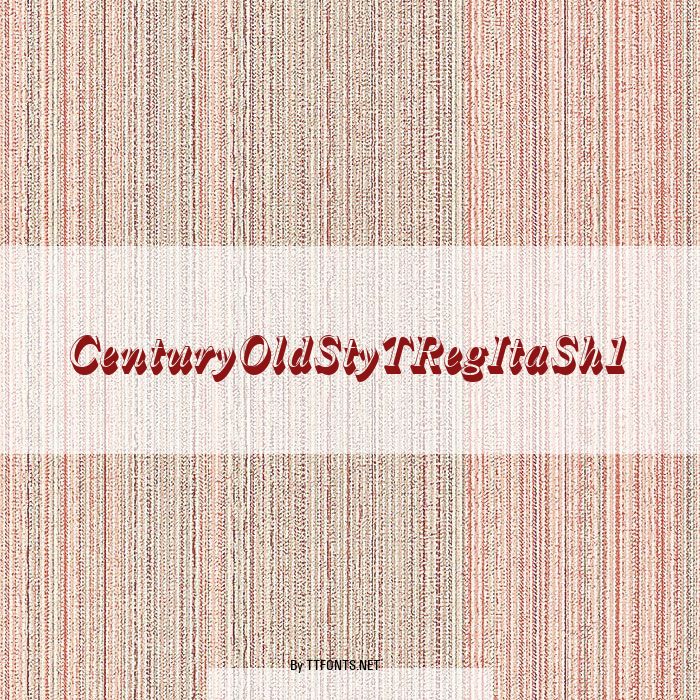 CenturyOldStyTRegItaSh1 example