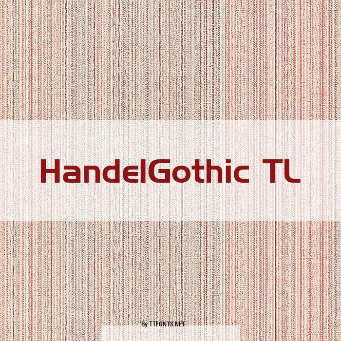 HandelGothic TL example