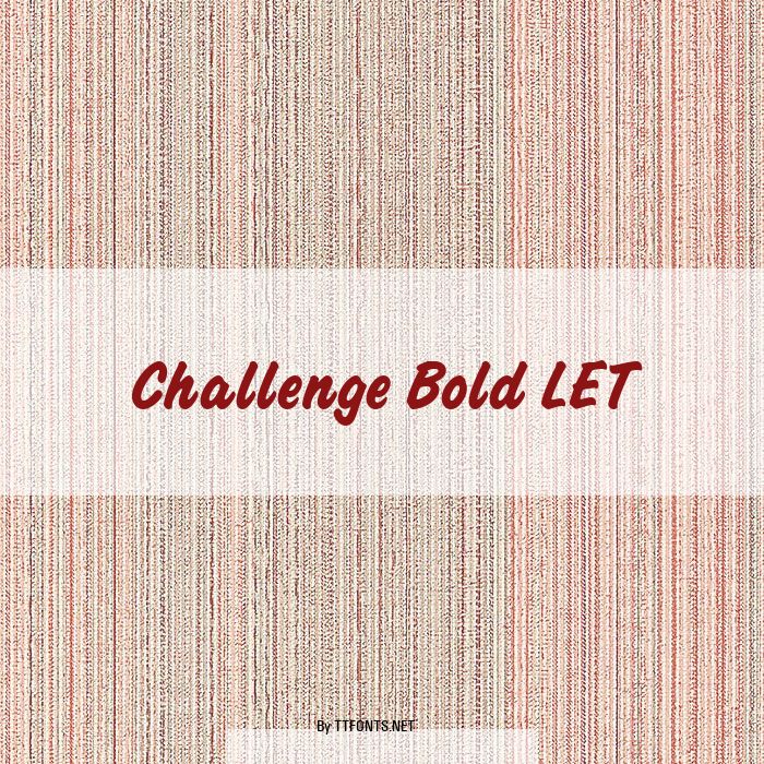 Challenge Bold LET example