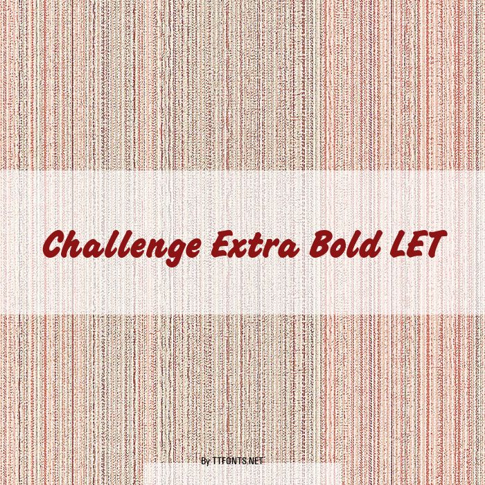 Challenge Extra Bold LET example