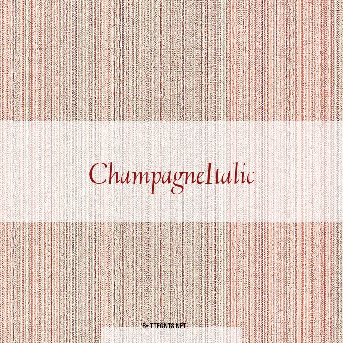 ChampagneItalic example