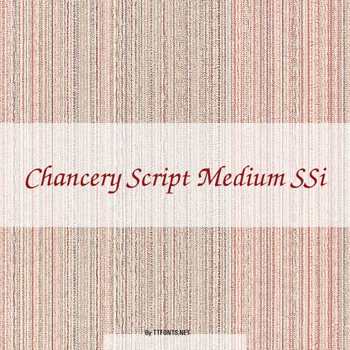 Chancery Script Medium SSi example