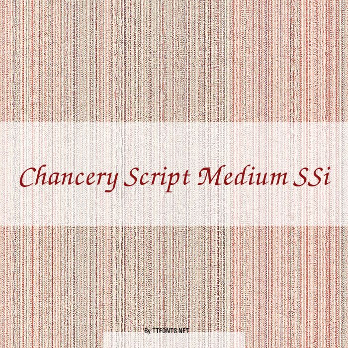 Chancery Script Medium SSi example