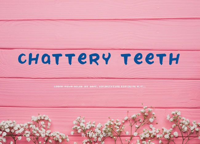 Chattery Teeth example