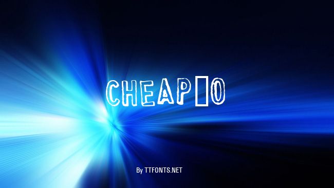 CHEAP_O example