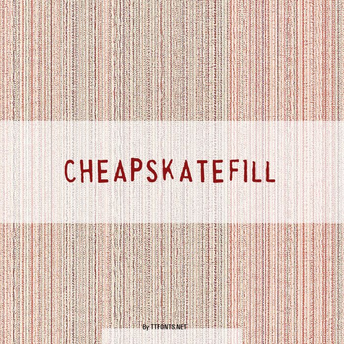 CheapskateFill example