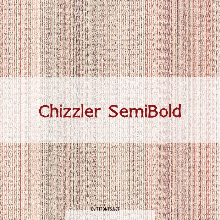 Chizzler SemiBold example