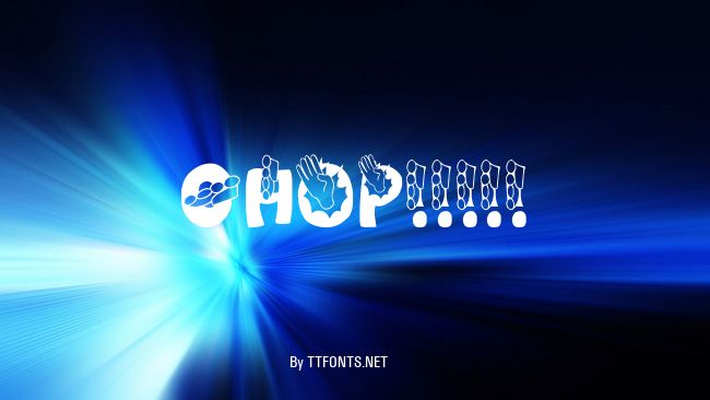 CHOP!!!!! example