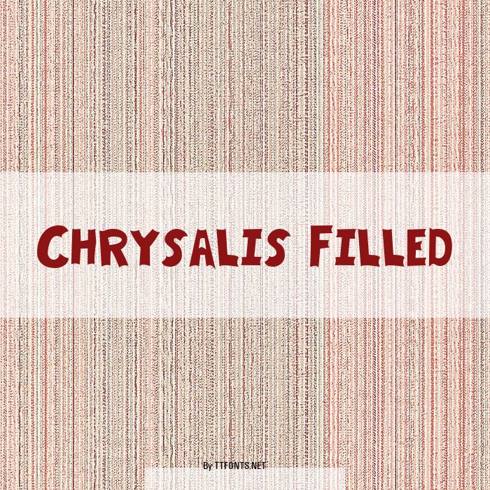 Chrysalis Filled example