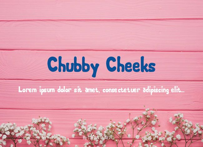 Chubby Cheeks example
