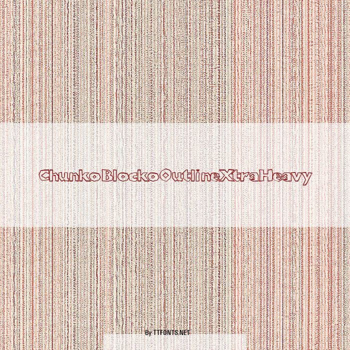 ChunkoBlockoOutlineXtraHeavy example