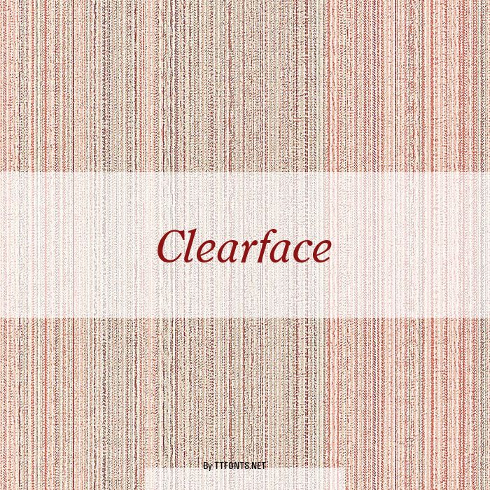 Clearface example