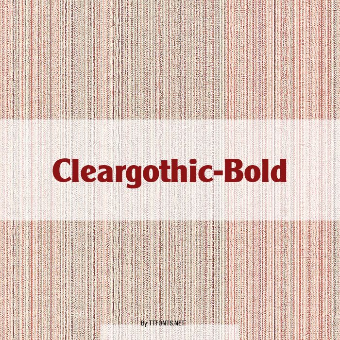 Cleargothic-Bold example