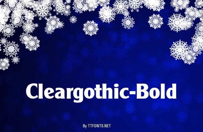 Cleargothic-Bold example