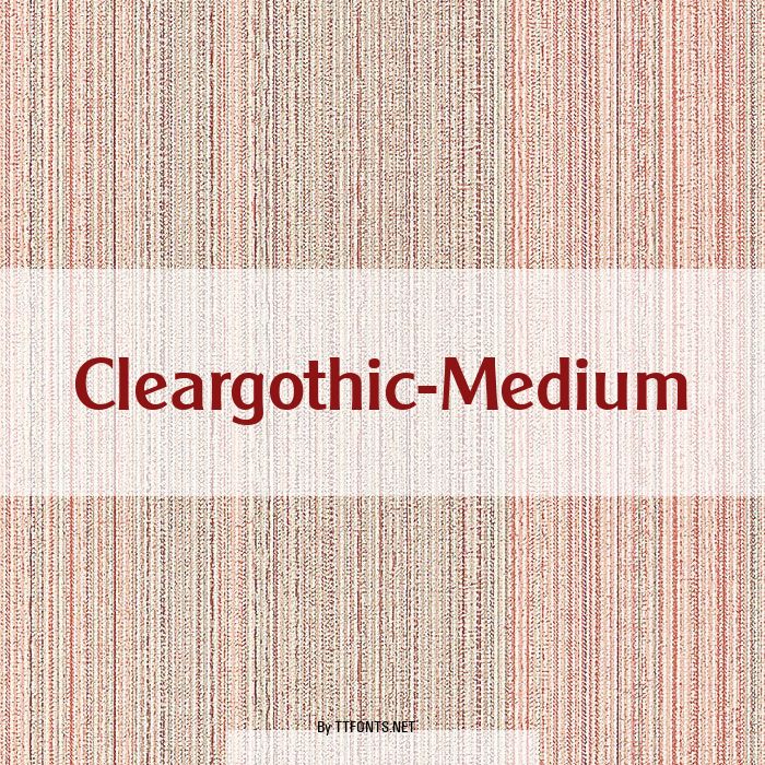 Cleargothic-Medium example