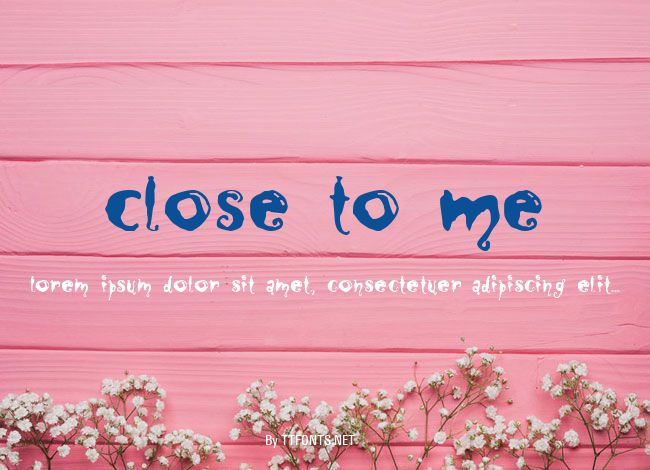 Close to Me example