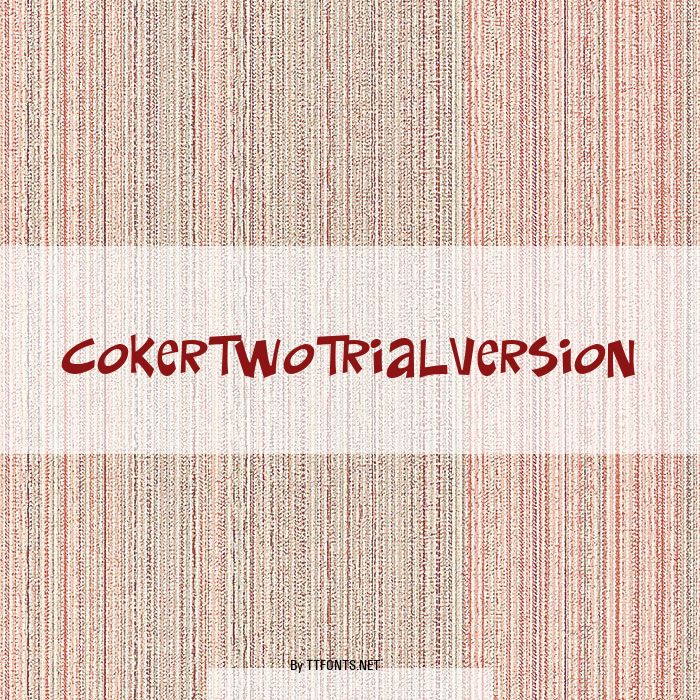 CokerTwoTrialVersion example