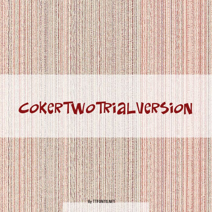 CokerTwoTrialVersion example