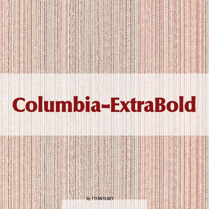 Columbia-ExtraBold example