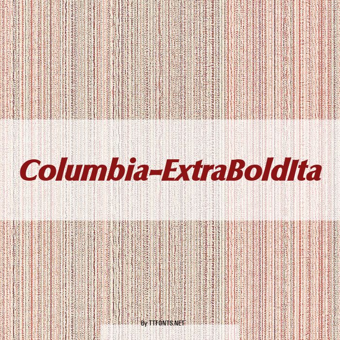 Columbia-ExtraBoldIta example