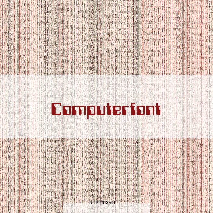 Computerfont example