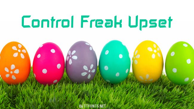 Control Freak Upset example
