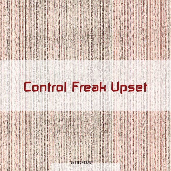 Control Freak Upset example