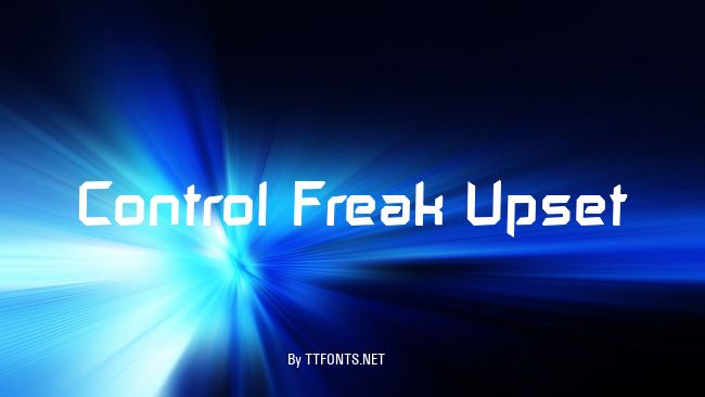 Control Freak Upset example