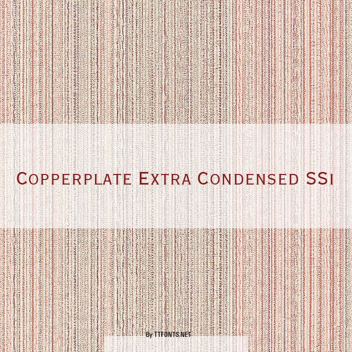 Copperplate Extra Condensed SSi example