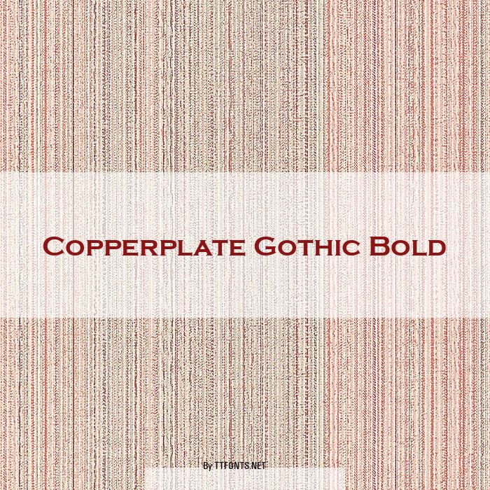 Copperplate Gothic Bold example