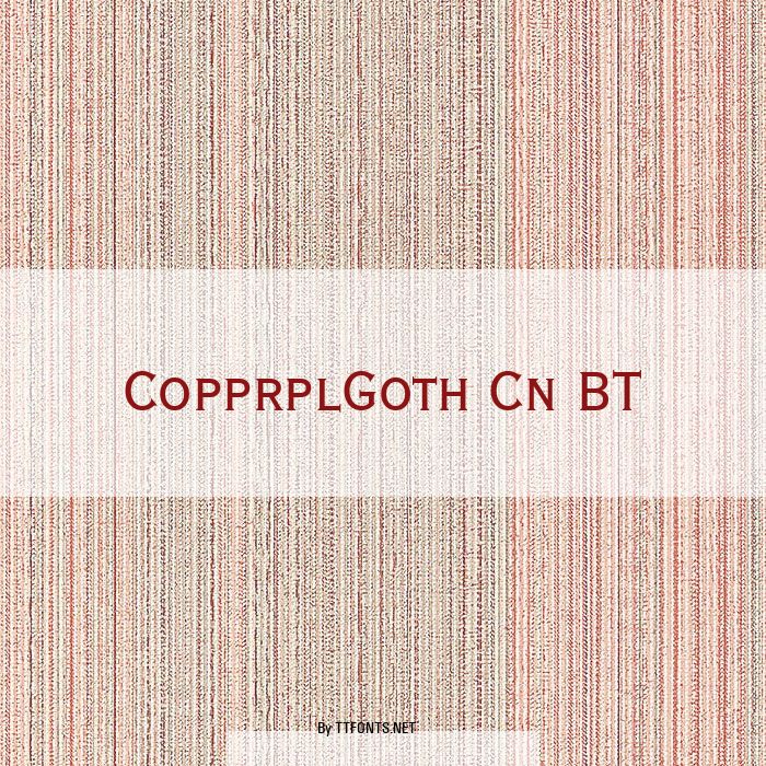 CopprplGoth Cn BT example