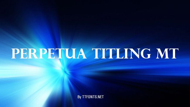Perpetua Titling MT example